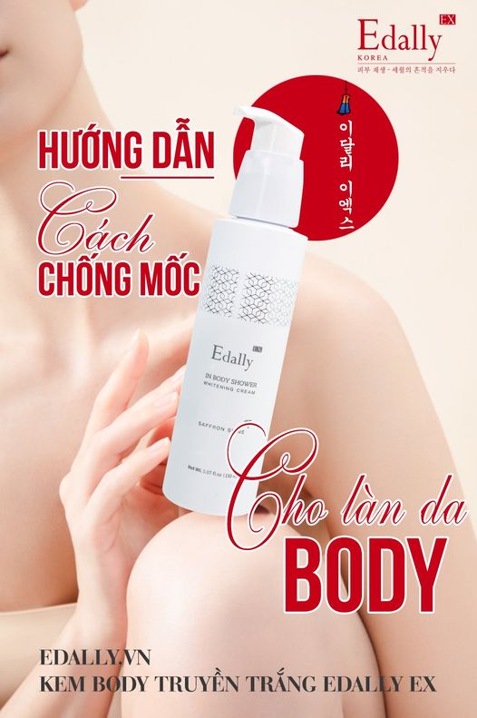 EDALLY HƯỚNG DẪN CÁCH CHỐNG MỐC CHO LÀN DA BODY
