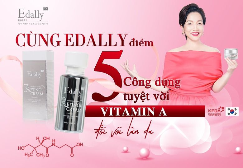 Cùng Edally Khám Phá 5 Công Dụng Tuyệt Vời của Vitamin A Đối với Làn Da! 