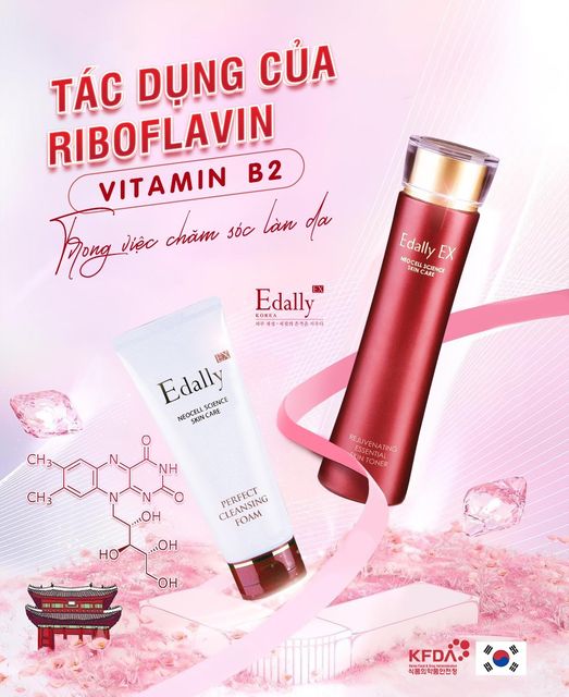 Cùng Edally EX  khám phá những tác dụng tuyệt vời của Riboflavin (Vitamin B2) đối với làn da bạn nhé.