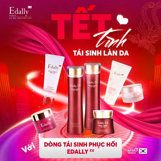 TẾT - Tái sinh làn da với: " Dòng tái sinh phục hồi Edally EX" 