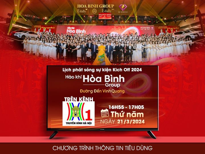 SỰ KIỆN HÀO KHÍ HÒA BÌNH GROUP - ĐƯỜNG ĐẾN VINH QUANH CHÍNH THỨC LÊN SÓNG TRUYỀN HÌNH HÀ NỘI